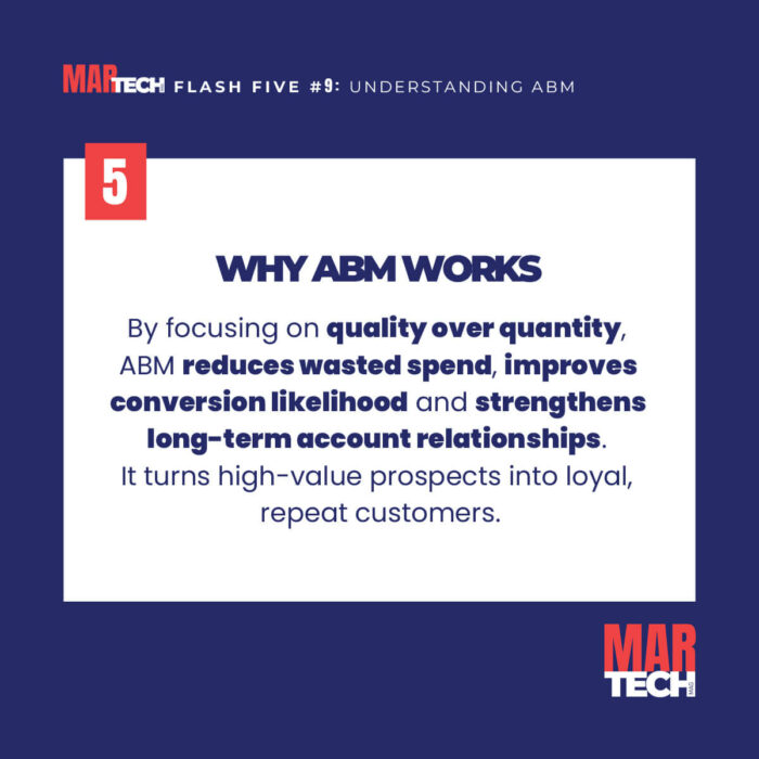 FLASH FIVE 9 - UNDERSTANDING ACCOUNT-BASED MARKETING IN 5 FLASHCARDS - THEMARTECHMAG-SLIDE-6
